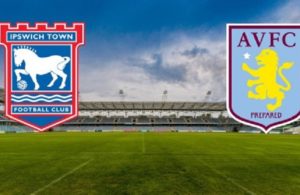 Ipswich-Aston Villa (preview & bet)